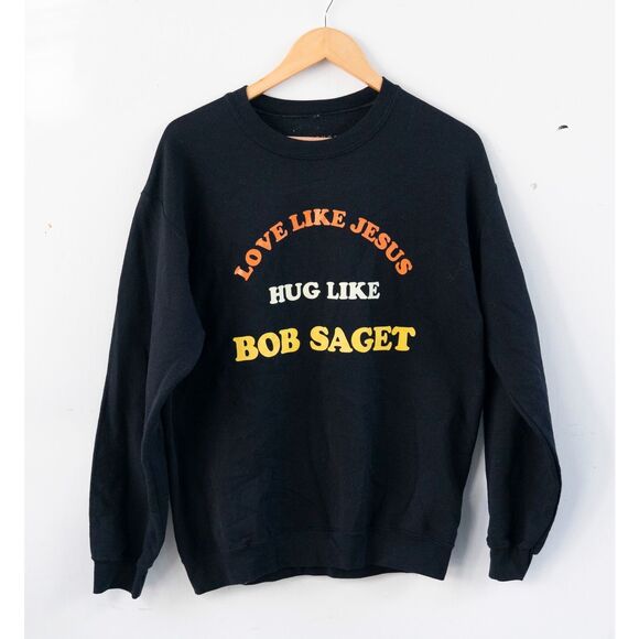 The Shop Forward Love Like Jesus Hug Like Bob Saget Crewneck Sweatshirt Size M - Picture 1 of 5